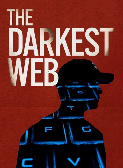 دانلود مستند اعماق سیاه دارک وب The Darkest Web