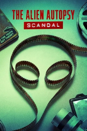 مستند The Alien Autopsy Scandal