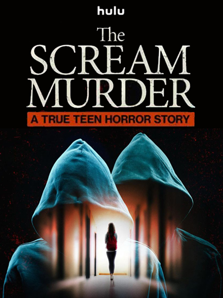 مستند The Scream Murder: A True Teen Horror Story