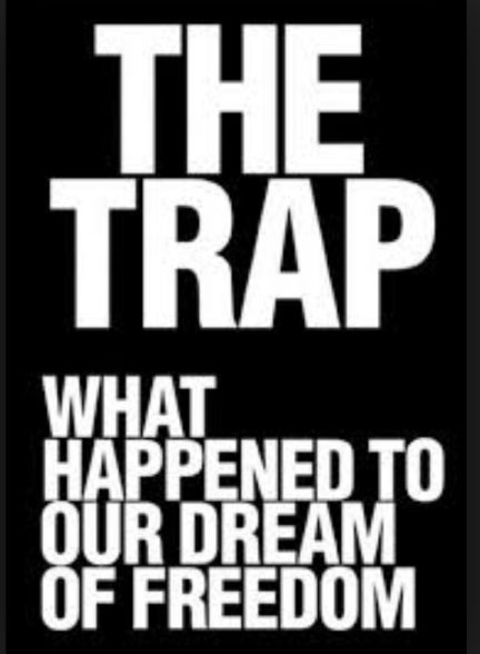 مستند The Trap: What Happened to Our Dream of Freedom