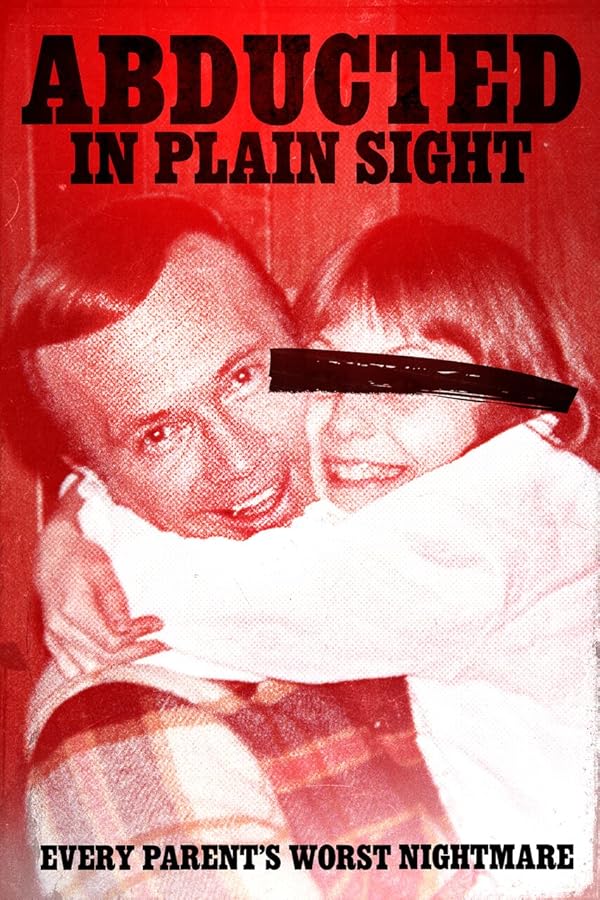 مستند Abducted in Plain Sight