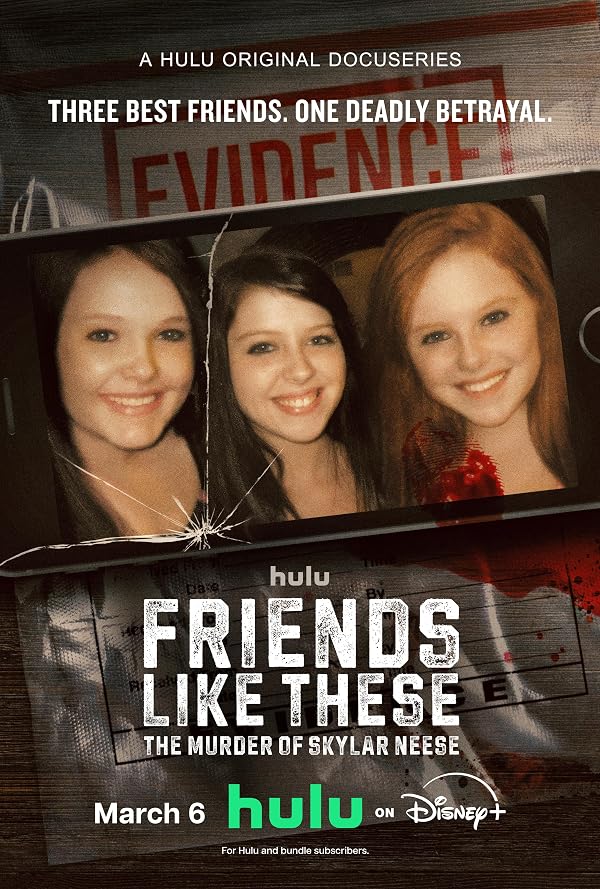 مستند Friends Like These: The Murder of Skylar Neese