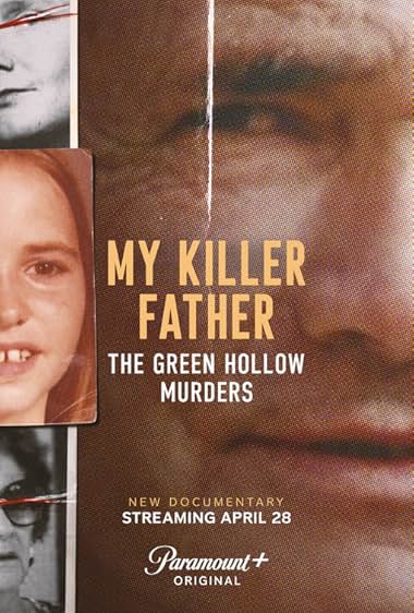 مستند My Killer Father The Green Hollow Murders