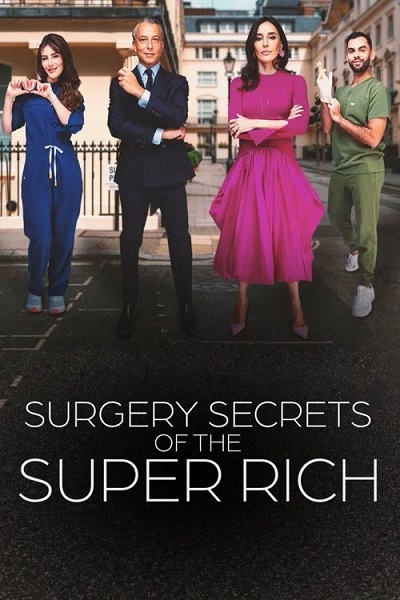 ریالیتی شو Surgery Secrets of the Super Rich