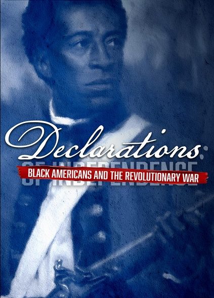 مستند Declarations Black Americans and the Revolutionary War