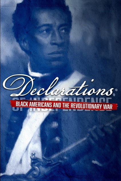 مستند Declarations Black Americans and the Revolutionary War