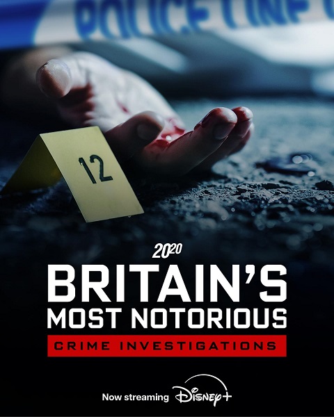 Britains Most Notorious Crime Investigations