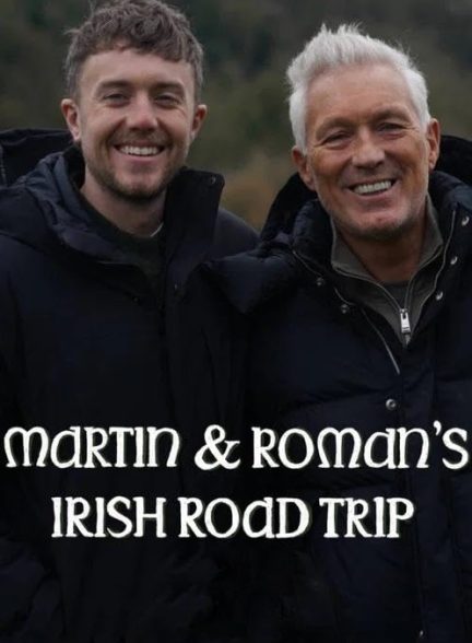 مستند Martin & Romans Irish Road Trip با زیرنیوس فارسی