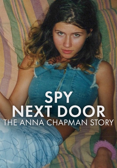 مستند Spy Next Door The Anna Chapman Story