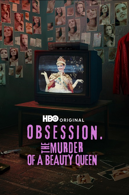 مستند Obsession The Murder of a Beauty Queen با زیرنویس فارسی
