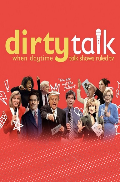 برنامه Dirty Talk: When Daytime Talk Shows Ruled TV با زیرنویس فارسی